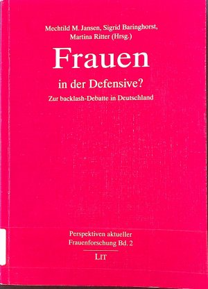 gebrauchtes Buch – Jansen, Mechtild M – Frauen in der Defensive? : zur Backlash-Debatte in Deutschland. Perspektiven aktueller Frauenforschung ; Bd. 3