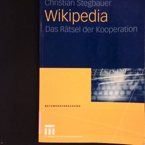 gebrauchtes Buch – Christian Stegbauer – Wikipedia : das Rätsel der Kooperation. Netzwerkforschung ; Bd. 2