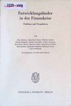 Entwicklungsländer in der Finanzkrise : Probleme u. Perspektiven. Verein für Socialpolitik: Schriften des Vereins für Socialpolitik ; N.F., Bd. 136