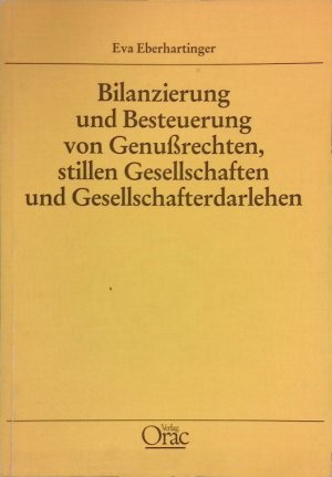 Bilanzierung und Besteuerung von Genussrechten, stillen Gesellschaften und Gesellschafterdarlehen.