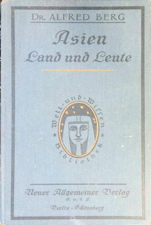 gebrauchtes Buch – Alfred Berg – Asien- Land und Leute. gebrauchtes Buch – Alfred Berg – Asien- Land und Leute.