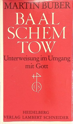 Baal-Schem-Tow, Unterweisung im Umgang mit Gott Sammlung Weltliteratur