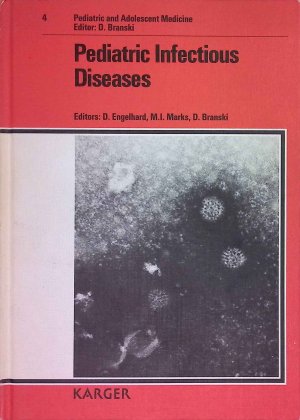 Pediatric Infectious Diseases. Pediatric & Adolescent Medicine, Band 4.