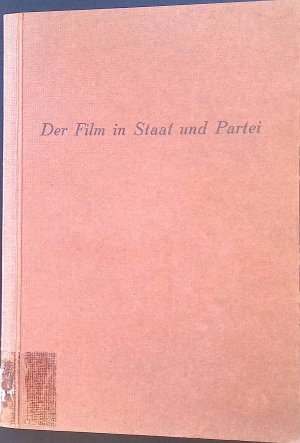 Der Film in Staat und Partei.