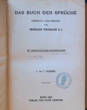 Das Buch der Sprüche (Bd. VI., 1.Abt.). Das Buch des Predigers (Bd. VI., 2. Abt.). Das Hohe Lied (Bd. VI., 3. Abt.). Das Buch der Weisheit (Bd. VI., 4 […]