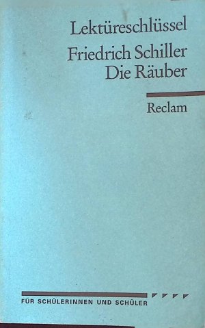 gebrauchtes Buch – Reiner Poppe – Friedrich Schiller, Die Räuber. Reclams Universal-Bibliothek ; Nr. 15328 : Lektüreschlüssel für Schüler