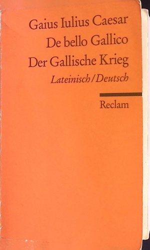 gebrauchtes Buch – Caesar, Gaius Iulius – De bello Gallico : lat. Reclams Universal-Bibliothek ; Nr. 9960