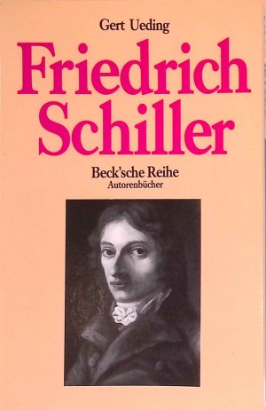 gebrauchtes Buch – Gert Ueding – Friedrich Schiller. Beck'sche Reihe ; 616 : Autorenbücher