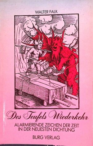 gebrauchtes Buch – Walter Falk – Des Teufels Wiederkehr : alarmierende Zeichen d. Zeit in d. neuesten Dichtung.