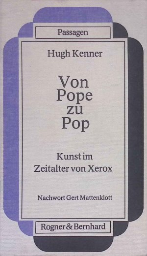 antiquarisches Buch – Hugh Kenner – Von Pope zu Pop : Kunst im Zeitalter von Xerox. Passagen