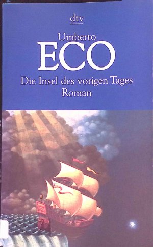 gebrauchtes Buch – Umberto Eco – Die Insel des vorigen Tages : Roman. dtv ; 12335