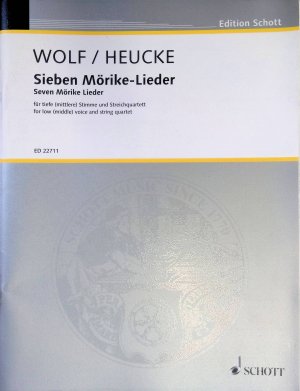 Sieben Mörike-Lieder: für tiefe (mittlere) Stimme und Streichquartett bearbeitet von Stefan Heucke - Singstimme (mittel), 2 Violinen, Viola, Violoncello […]