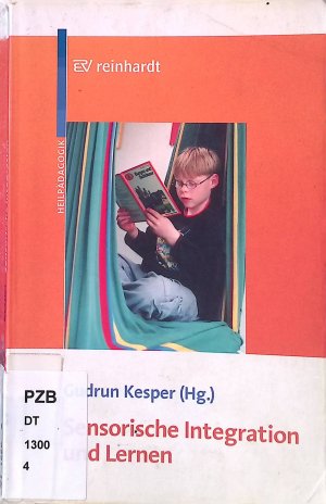 gebrauchtes Buch – Kesper, Gudrun und Bärbel Achenbach – Sensorische Integration und Lernen : Grundlagen, Diagnostik und Förderung ; mit 8 Tabellen. Heilpädagogik