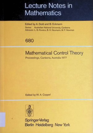 gebrauchtes Buch – Coppel, W. A – Mathematical Control Theory: Proceedings, Canberra, Australia, August 23 - September 2, 1977 Lecture Notes in Mathematics, 680