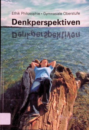 gebrauchtes Buch – Lorenzen, Arnold K – Denkperspektiven Ethik Philosophie; Gymnasiale Oberstufe