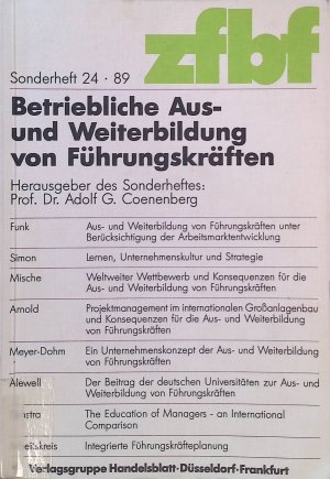 Lernen, Unternehmenskultur und Strategie -in: Betriebliche Aus- und Weiterbildung von Führungskräften : notwendige Investitionen in d. Humankapital. Schmalenbachs Zeitschrift für betriebswirtschaftliche Forschung / Sonderheft ; 24