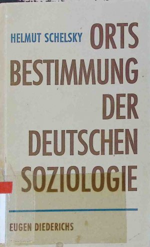 Ortsbestimmung der deutschen Soziologie.