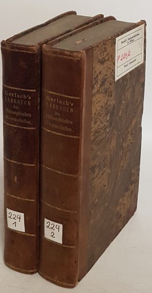 Lehrbuch der philosophischen Wissenschaften (2 Bände KOMPLETT) - Bd.I: Grundriß der Fundamentalphilosophie/ Grundriß der Logik/ Grundriß der Metaphysik […]