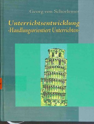 Unterrichtsentwicklung - Handlungsorientiert unterrichten-