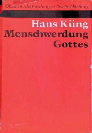 Menschwerdung Gottes : Eine Einf. in Hegels theolog. Denken als Prolegomena zu e. künftigen Christologie. Ökumenische Forschungen ; 2 : Soteriologische […]