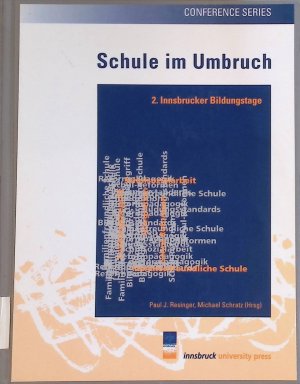 gebrauchtes Buch – Resinger, Paul Josef – Schule im Umbruch. 2. Innsbrucker Bildungstage Conference series