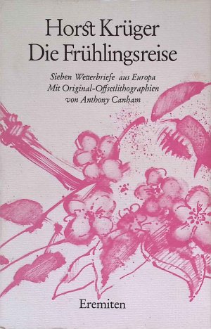 Die Frühlingsreise : sieben Wetterbriefe aus Europa. Broschur ; 153