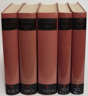 Herrlichkeit: eine theologische Ästhetik (5 Bände von 6) - Bd.I: Schau der Gestalt/ Bd.II: Fächer der Stile/ Bd.III,1: Im Raum der Metaphysik/ Bd.III, […]