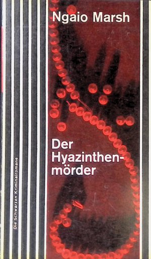 Der Hyazinthenmörder : Kriminalroman. Die schwarzen Kriminalromane ; Nr. 131