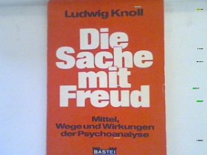 gebrauchtes Buch – Ludwig Knoll – Die Sache mit Freud. Bd. 63048 : Sachbuch