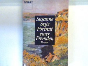 gebrauchtes Buch – Susanne Seitz – Portrait einer Fremden : Roman. 3260 gebrauchtes Buch – Susanne Seitz – Portrait einer Fremden : Roman. 3260