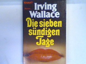 gebrauchtes Buch – Irving Wallace – Die sieben sündigen Tage. 1205 : Roman