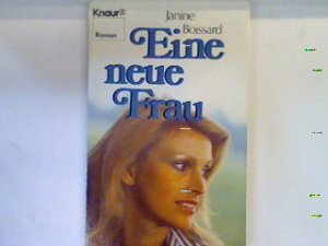 gebrauchtes Buch – Janine Boissard – Eine neue Frau : Roman. 1081 : Roman