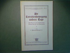 antiquarisches Buch – Hubert Lucas – Die Exerzitienbewegung unserer Tage. Ihr Stand in den verschiedenen Ländern des In- und Auslandes.