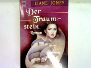 gebrauchtes Buch – Liane Jones – Der Traumstein gebrauchtes Buch – Liane Jones – Der Traumstein