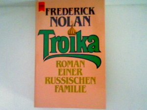 gebrauchtes Buch – Frederick Nolan – Troika: Roman einer russischen Familie