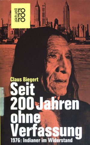 Seit 200 Jahren ohne Verfassung : USA: Indianer im Widerstand. (Nr 4056)