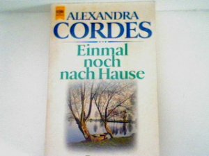 gebrauchtes Buch – Alexandra Cordes – Einmal noch nach Hause