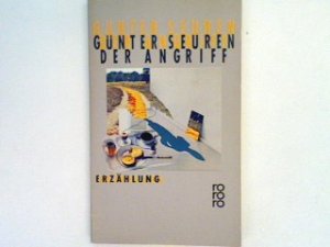gebrauchtes Buch – Günter Seuren – Der Angriff : Erzählung. gebrauchtes Buch – Günter Seuren – Der Angriff : Erzählung.