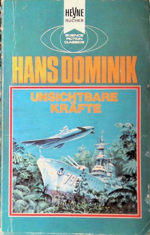 gebrauchtes Buch – Hans Dominik – Unsichtbare Kräfte