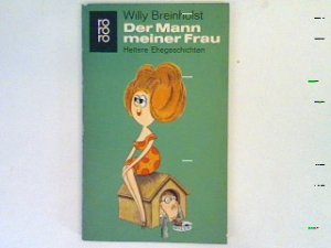 gebrauchtes Buch – Willy Breinholst – Der Mann meiner Frau: Heitere Ehegeschichten. Nr. 1051