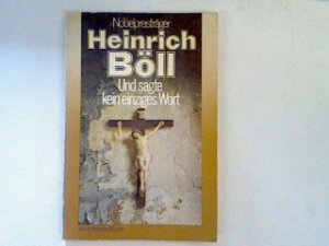 gebrauchtes Buch – Heinrich Böll – Und sagte kein einziges Wort: Roman gebrauchtes Buch – Heinrich Böll – Und sagte kein einziges Wort: Roman