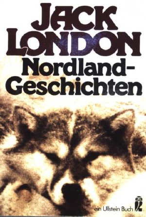 gebrauchtes Buch – Jack London – Negore der Feigling: Nordlandgeschichten. (Nr 20165) gebrauchtes Buch – Jack London – Negore der Feigling: Nordlandgeschichten. (Nr 20165)