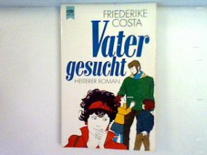 gebrauchtes Buch – Friederike Costa – Vater gesucht