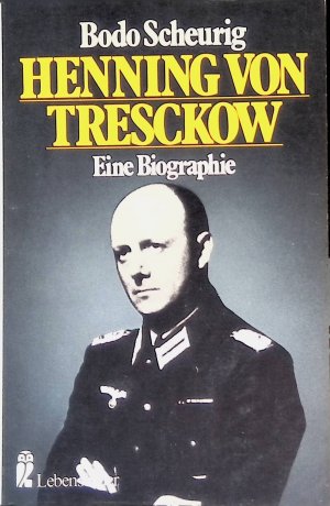 Henning von Treschkow: Eine Biographie. (Nr 27503)