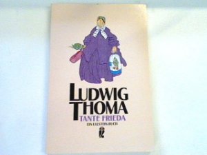 gebrauchtes Buch – Ludwig Thoma – Tante Frieda.