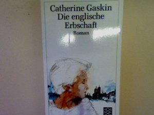 gebrauchtes Buch – Catherine Gaskin – Die englische Erbschaft: Roman (Nr. 2408)