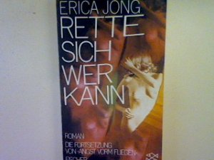 gebrauchtes Buch – Erica Jong – Rette sich wer kann: Roman (Nr. 2457)