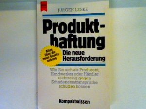 Produkthaftung: Die neue Herausforderung