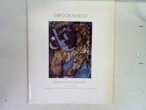 gebrauchtes Buch – Gregor McLeod – Gregor McLeod - Baukunst-Galerie - Ausstellung vom 28. November 1991 bis zum 12. Februar 1992