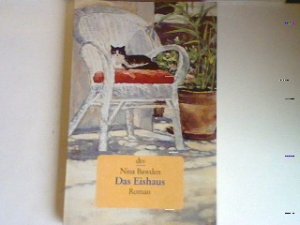 Das Eishaus: Roman.